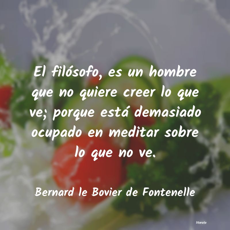 frases de Bernard le Bovier de Fontenelle