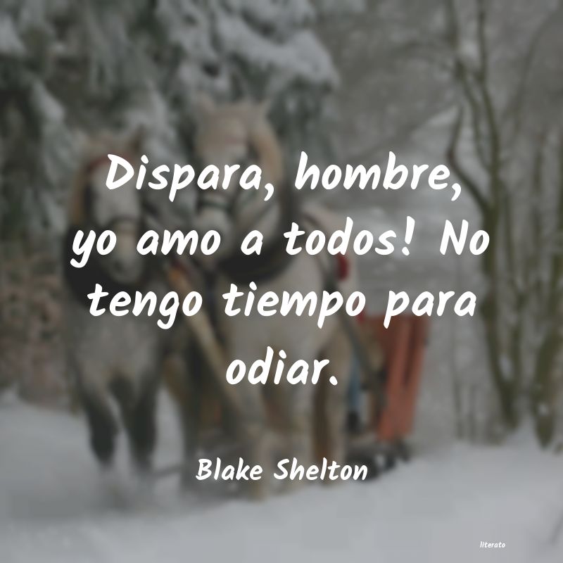 Frases de Blake Shelton