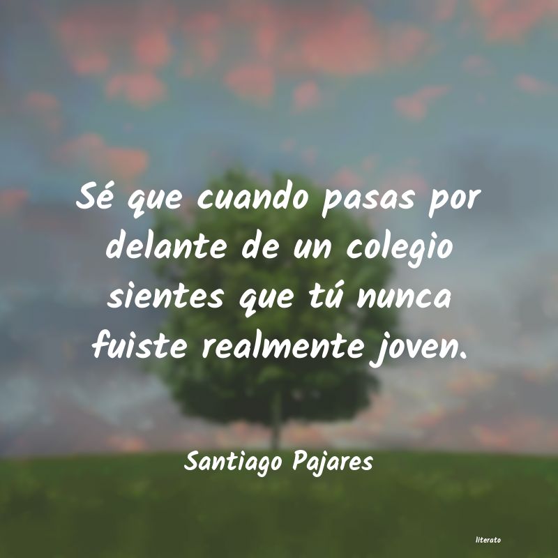 frases de Santiago Pajares