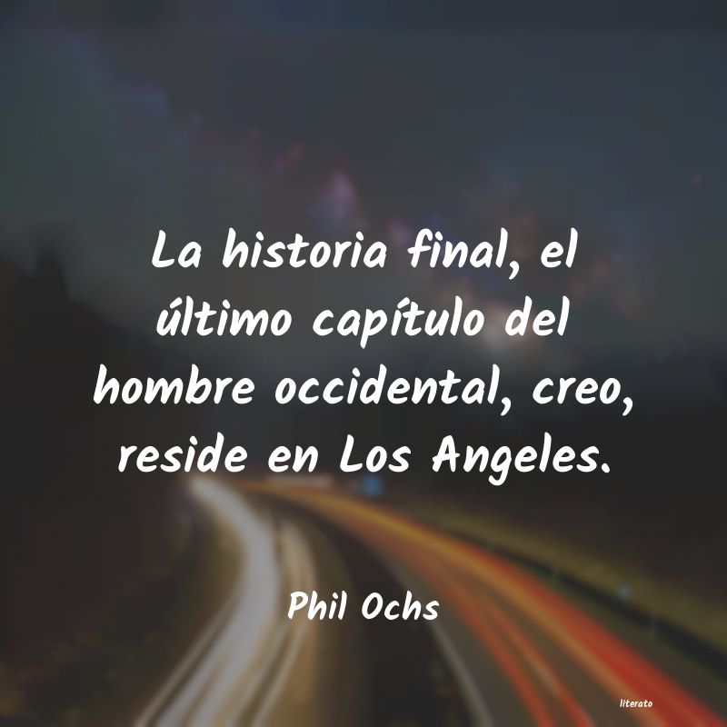 Frases de Phil Ochs