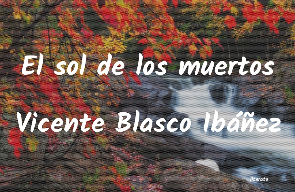 frases de Vicente Blasco Ibáñez