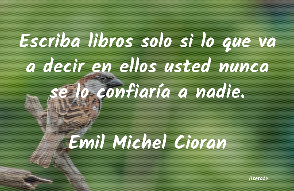 Frases de Emil Michel Cioran