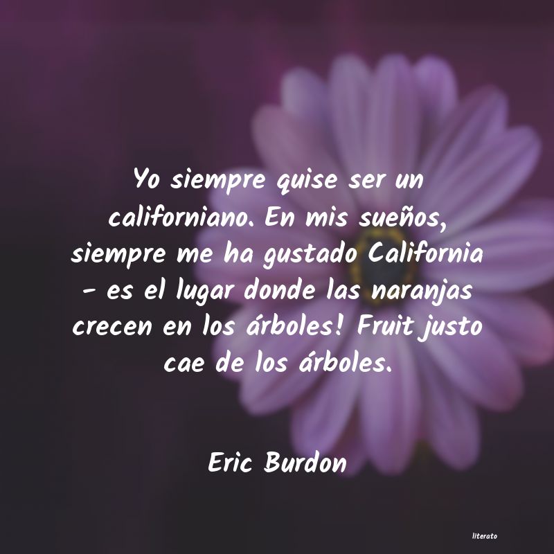 Frases de Eric Burdon