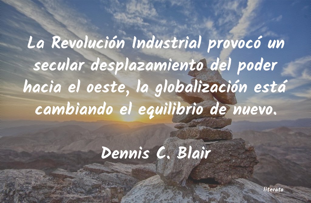 Frases de Dennis C. Blair
