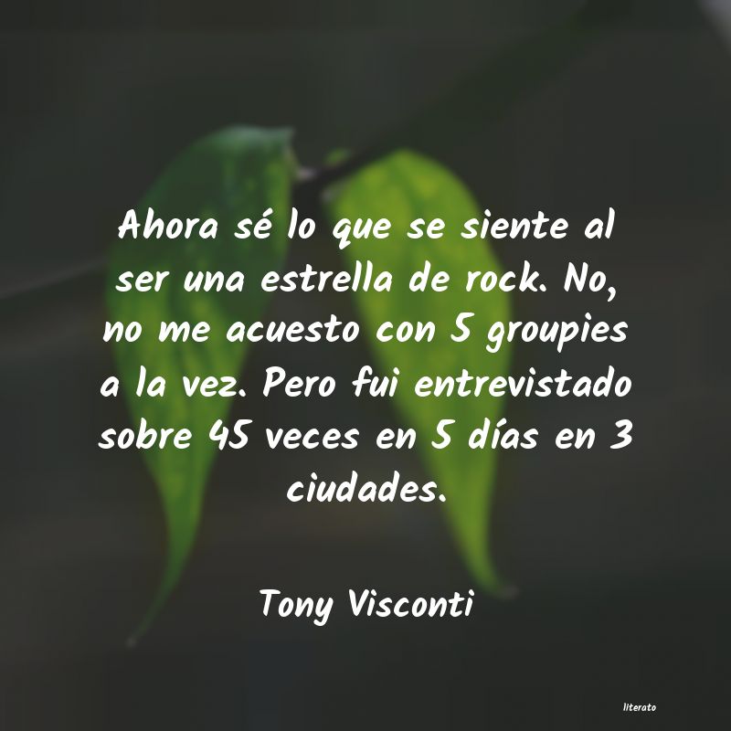 Frases de Tony Visconti