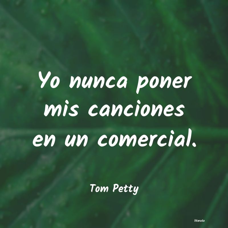 frases de Tom Petty