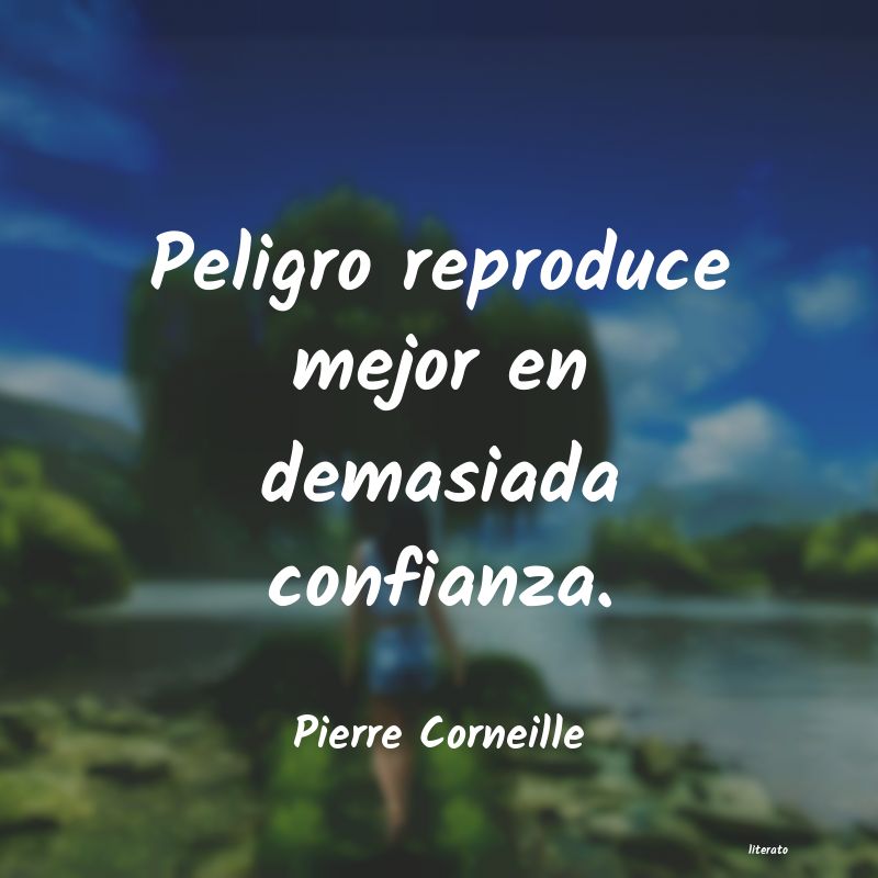 frases de Pierre Corneille