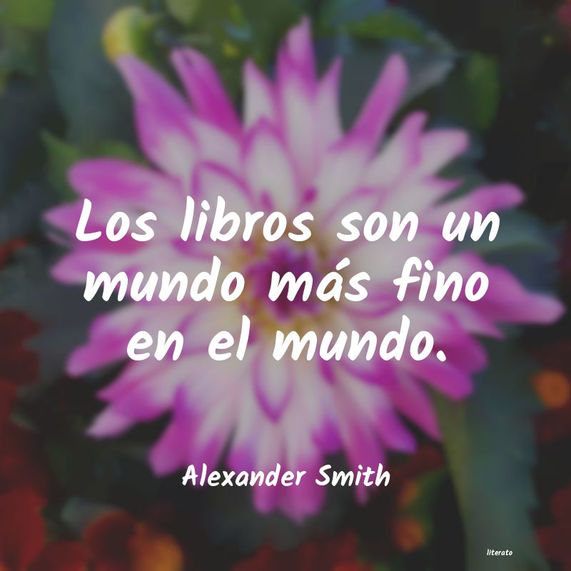 Frases de Alexander Smith