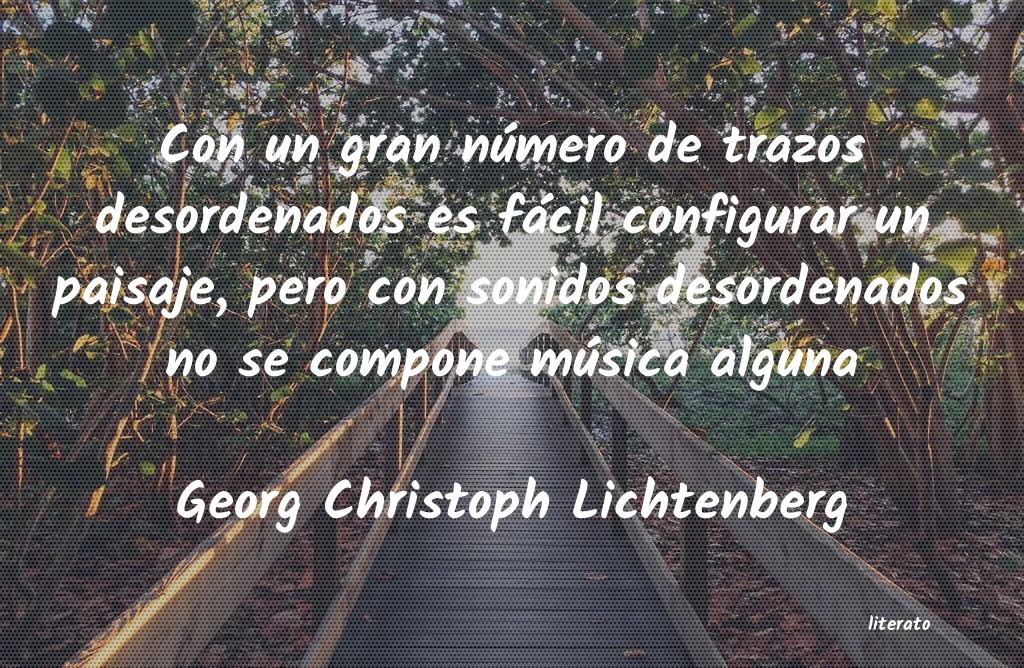 Frases de Georg Christoph Lichtenberg