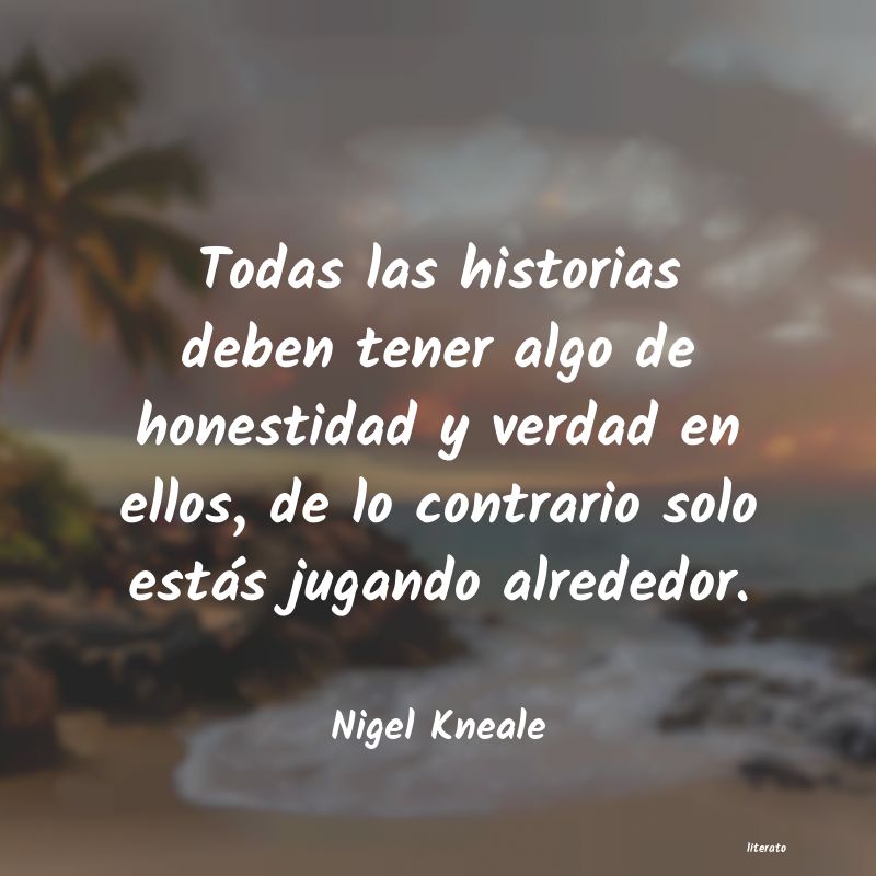 Frases de Nigel Kneale