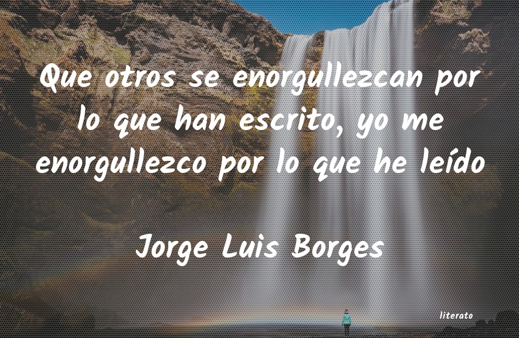 Frases de Jorge Luis Borges