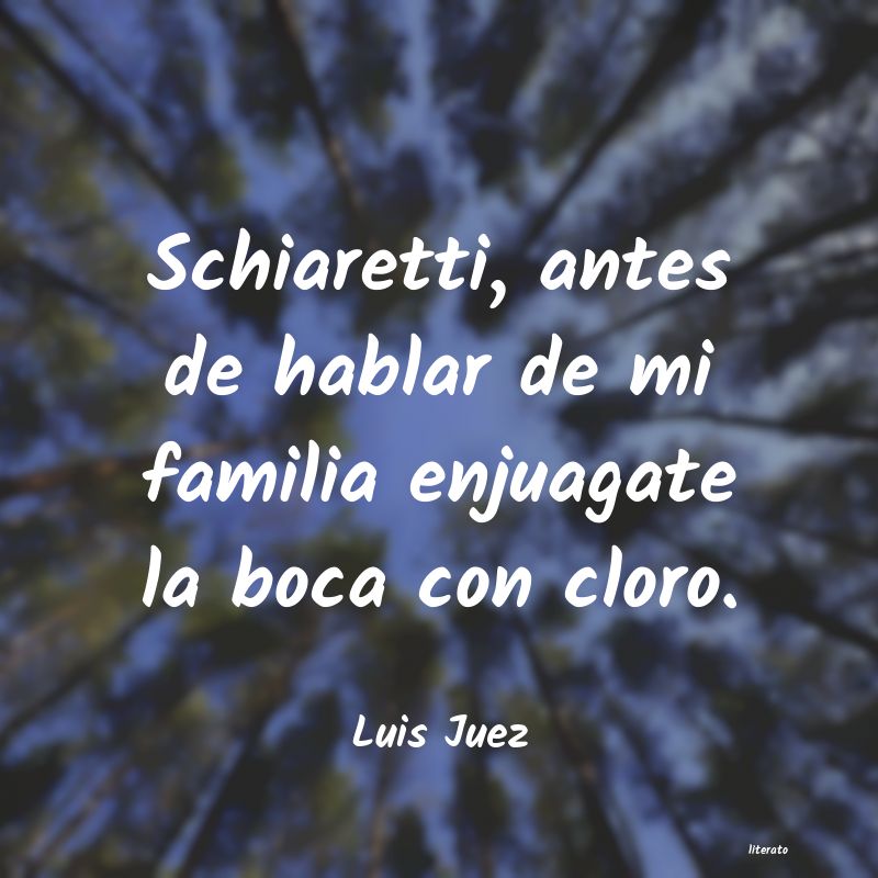 Frases de Luis Juez