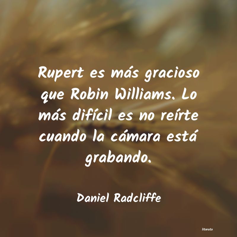 Frases de Daniel Radcliffe