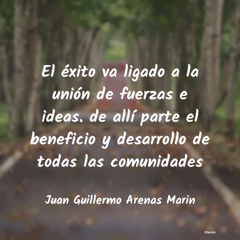 Frases de Juan Guillermo Arenas Marin