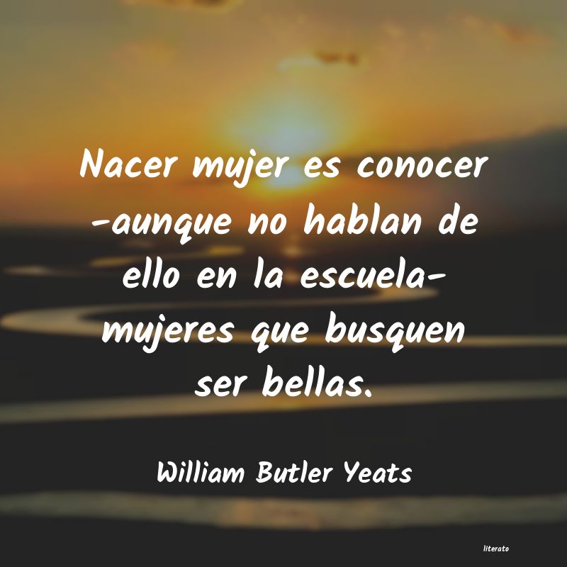 Frases de William Butler Yeats