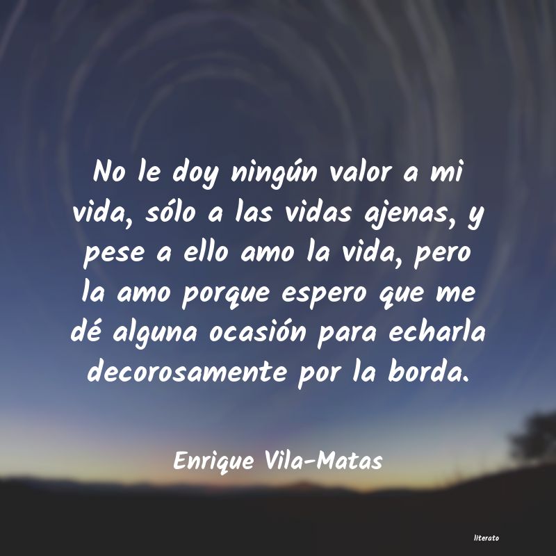 frases de Enrique Vila-Matas