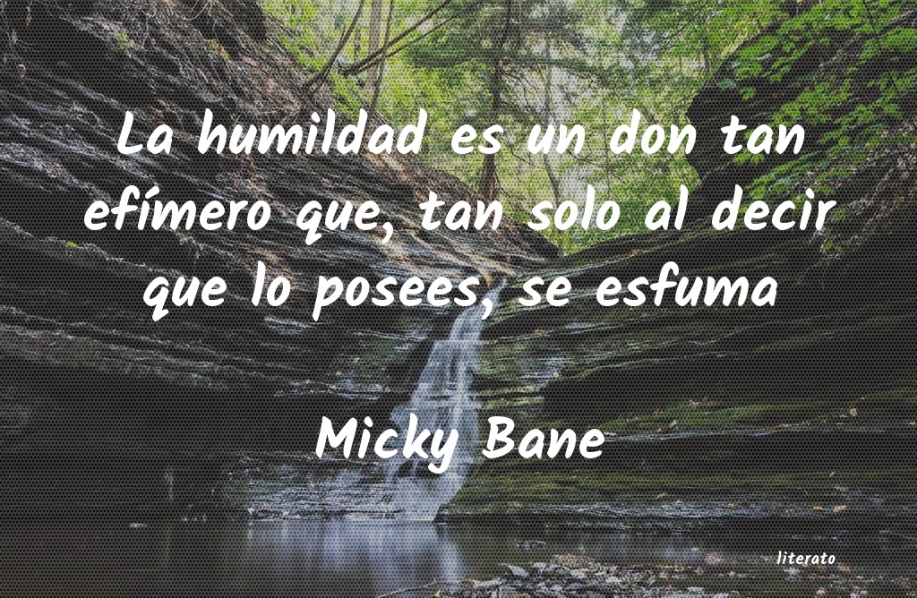 frases de Micky Bane