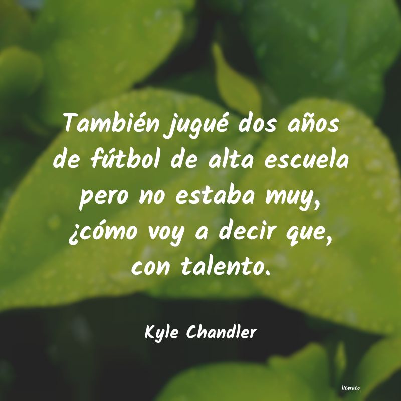 Frases de Kyle Chandler