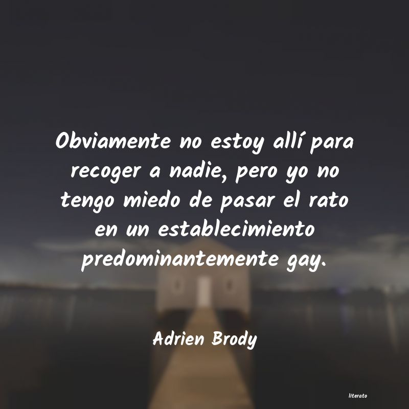 Frases de Adrien Brody