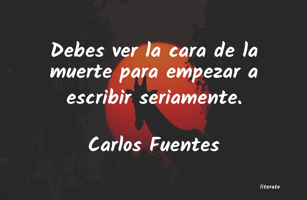 frases de Carlos Fuentes