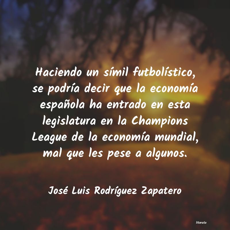 frases de José Luis RodrÃguez Zapatero