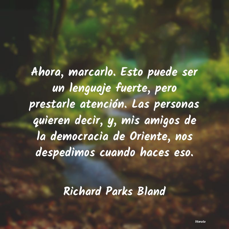 frases de Richard Parks Bland