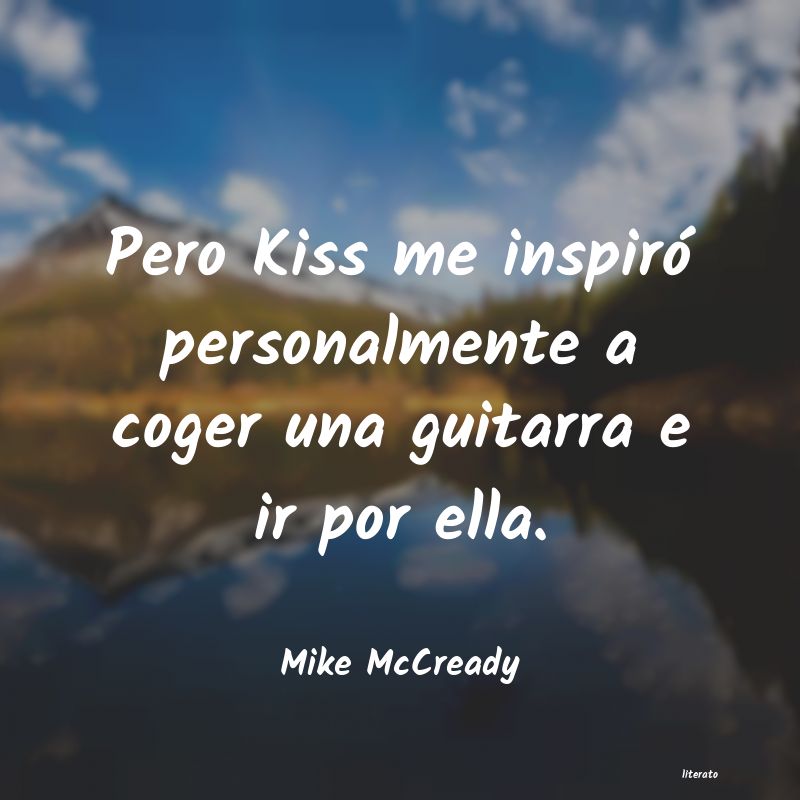 Frases de Mike McCready