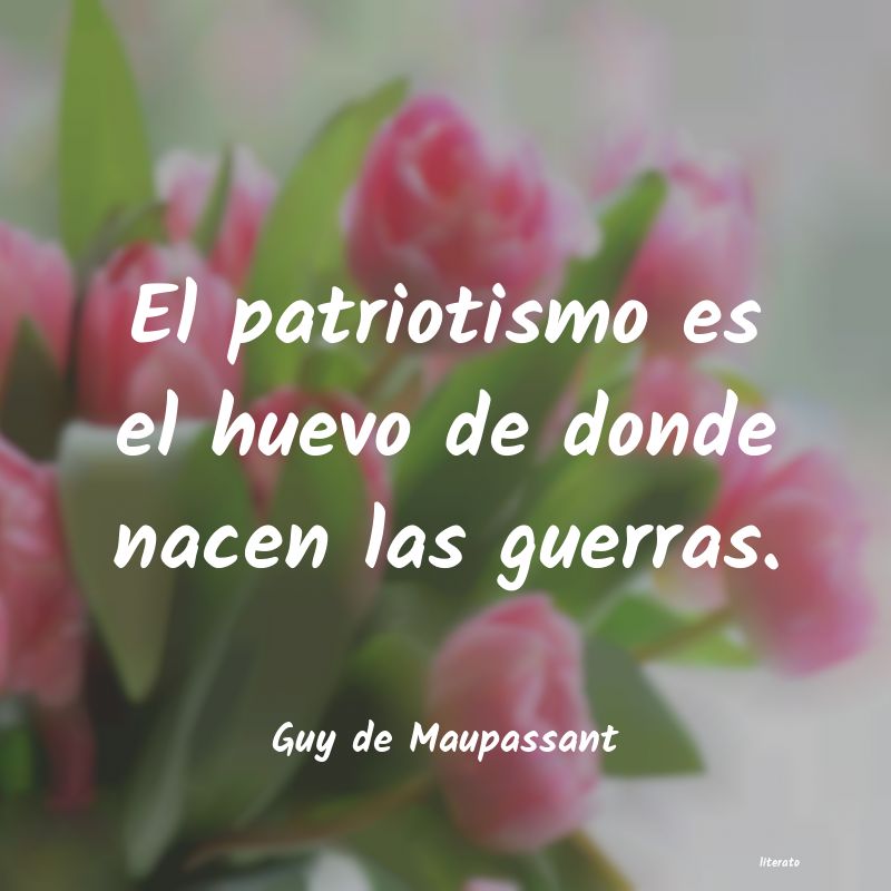 Frases de Guy de Maupassant