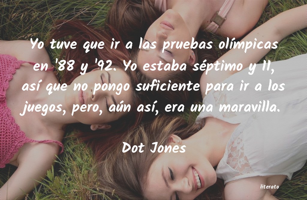 frases de Dot Jones