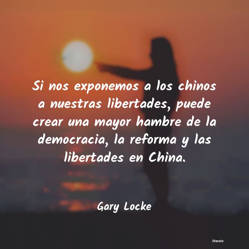 frases de Gary Locke