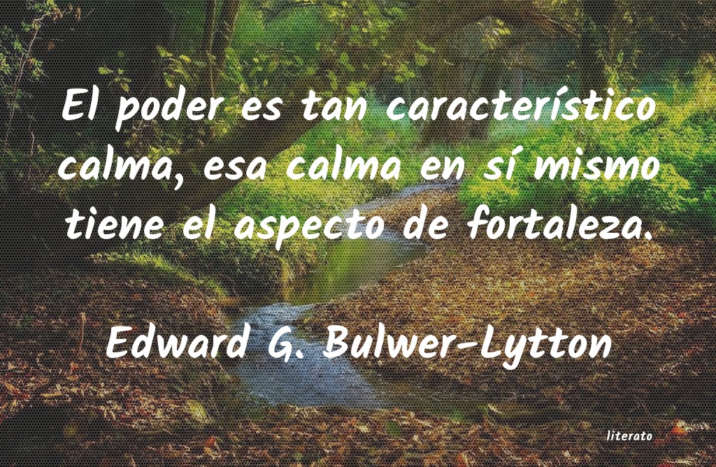 Frases de Edward G. Bulwer-Lytton