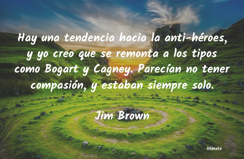 Frases de Jim Brown