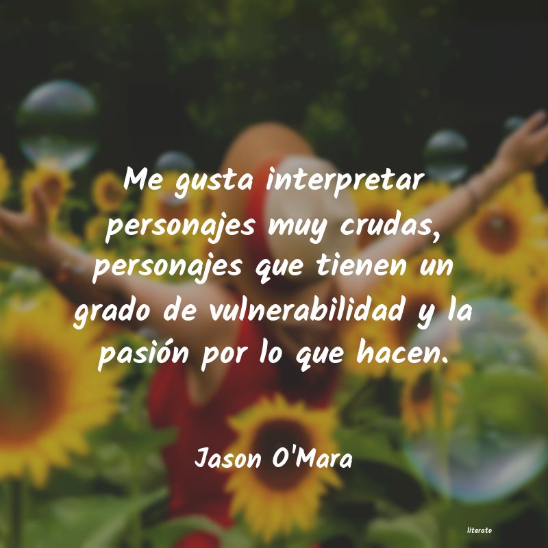 Frases de Jason O'Mara