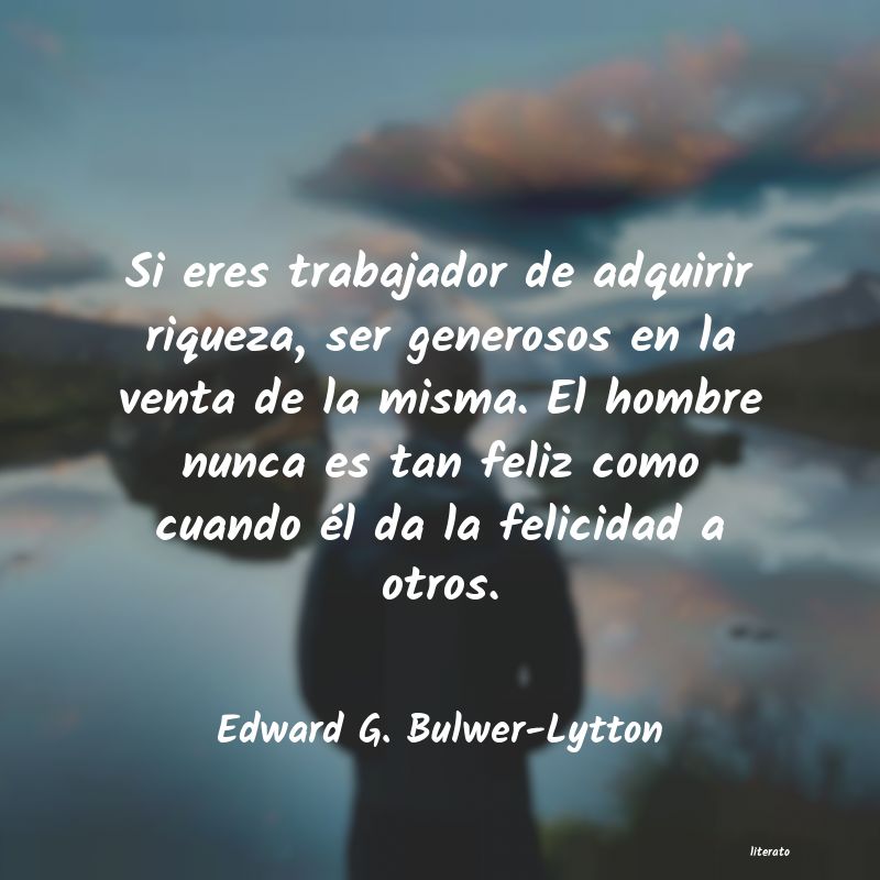 Frases de Edward G. Bulwer-Lytton