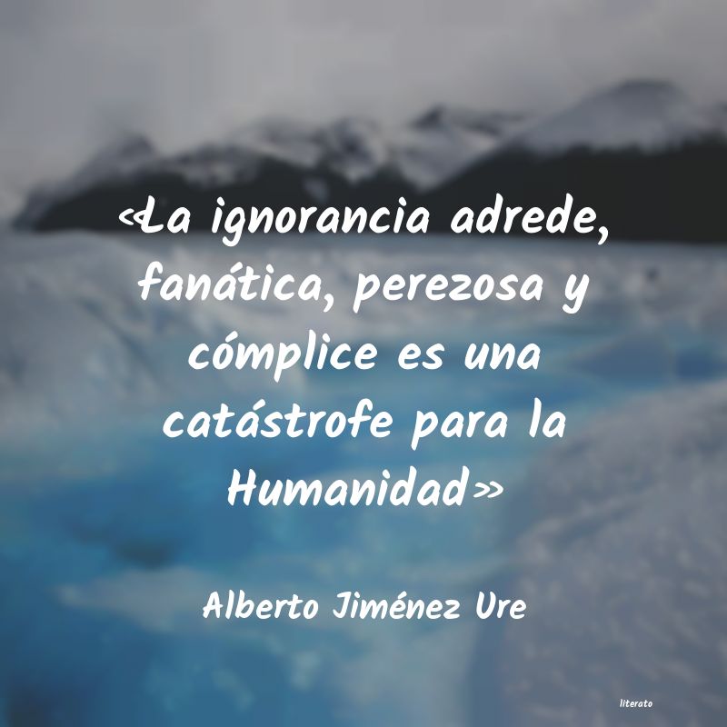 Frases de Alberto Jiménez Ure