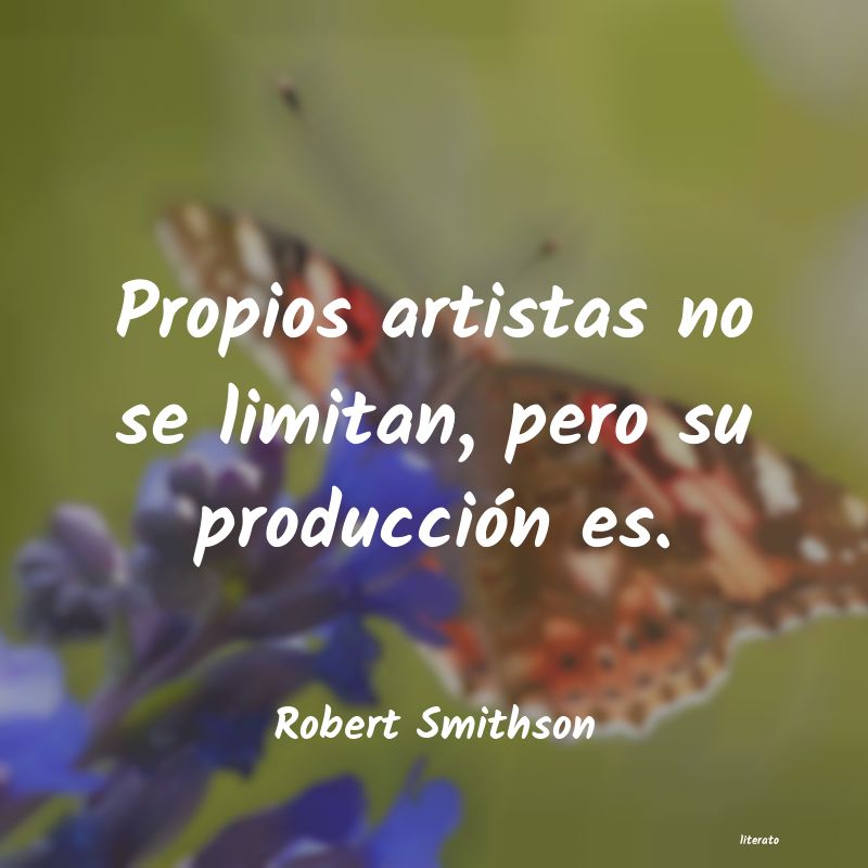 Frases de Robert Smithson