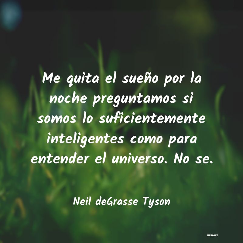 Frases de Neil deGrasse Tyson