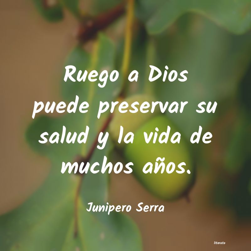 frases de Junipero Serra