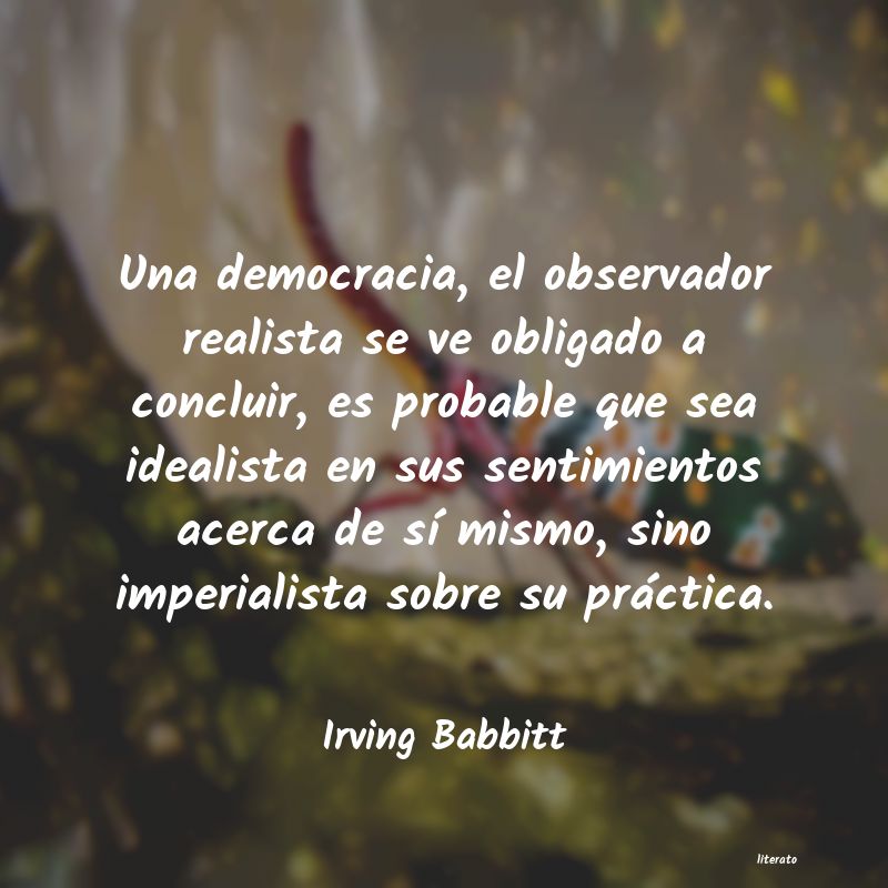 Frases de Irving Babbitt