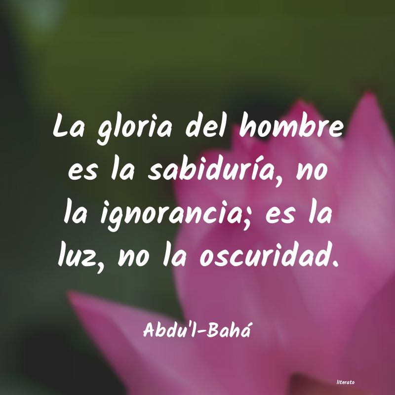 frases de Abdu'l-Bahá