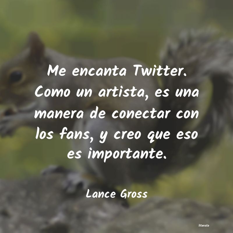 Frases de Lance Gross