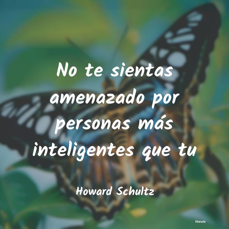 Frases de Howard Schultz