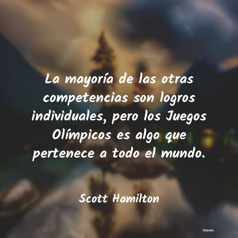 Frases de Scott Hamilton