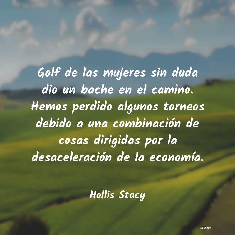 Frases de Hollis Stacy