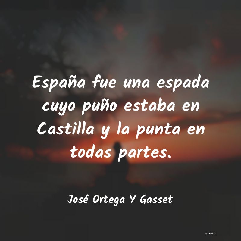 Frases de José Ortega Y Gasset