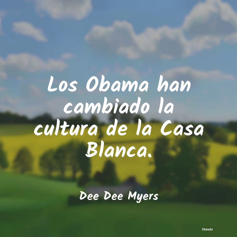 frases de Dee Dee Myers