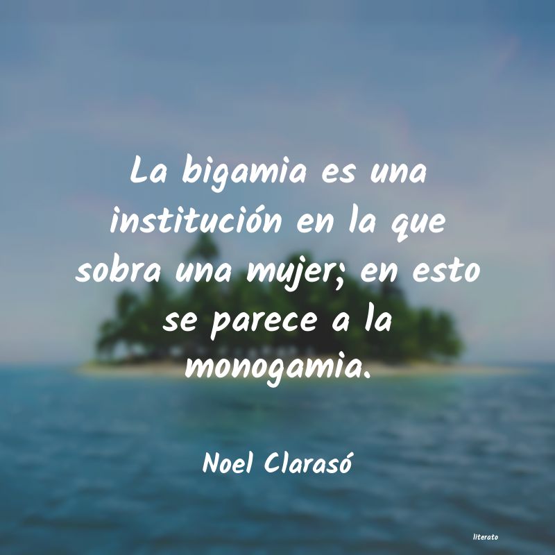 Frases de Noel Clarasó