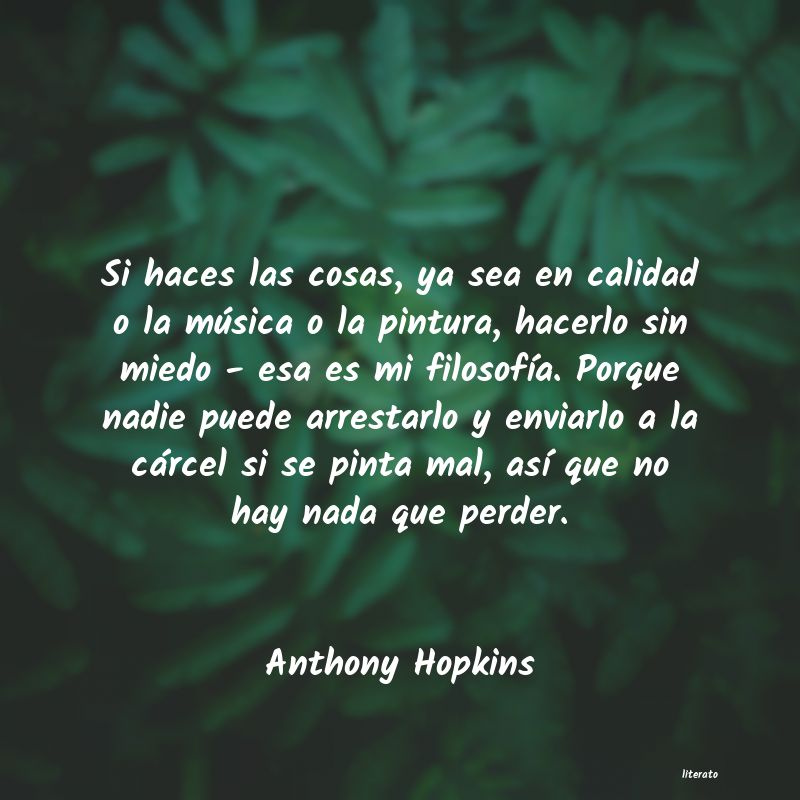 Frases de Anthony Hopkins