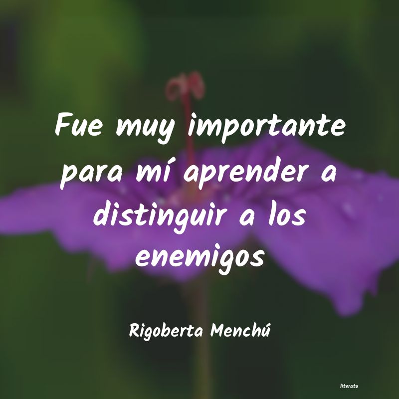frases de Rigoberta Menchú
