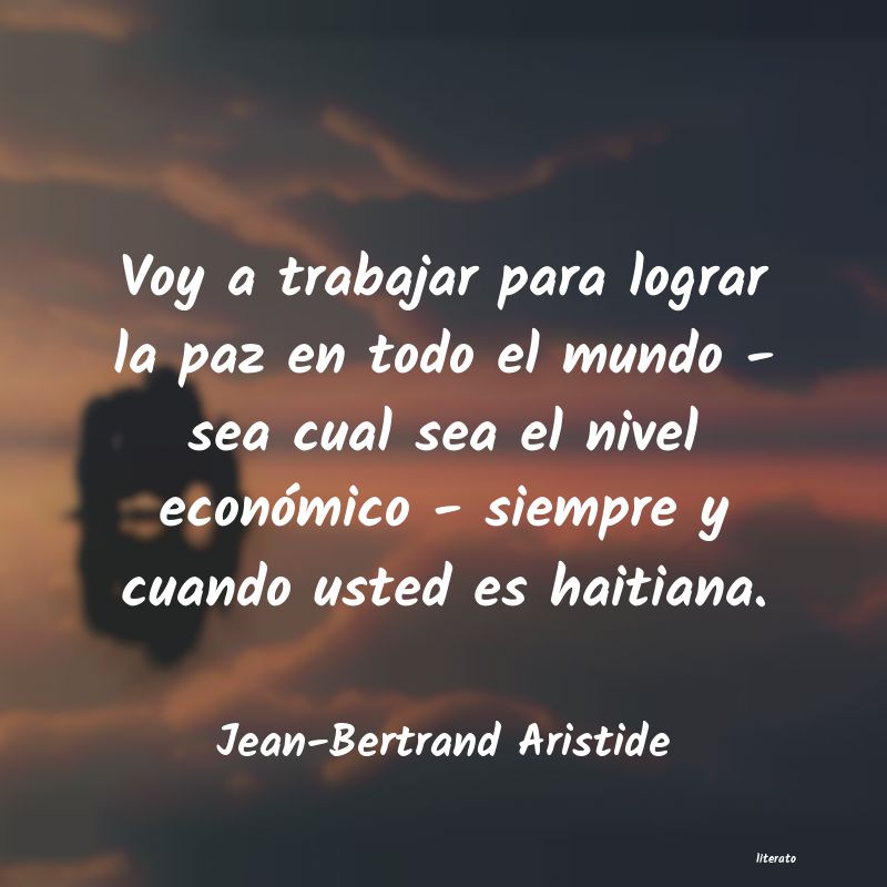 Frases de Jean-Bertrand Aristide